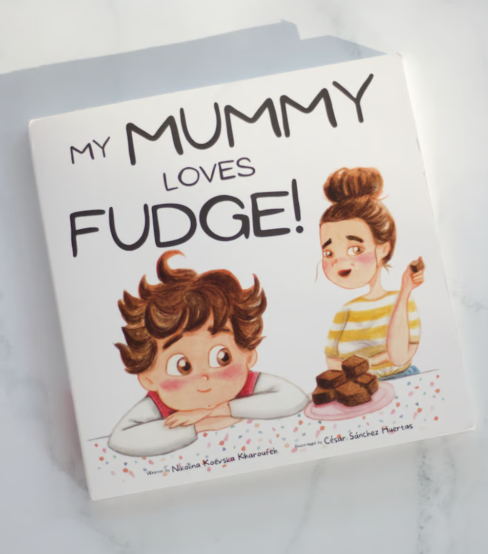 My Mummy Loves Fudge Book